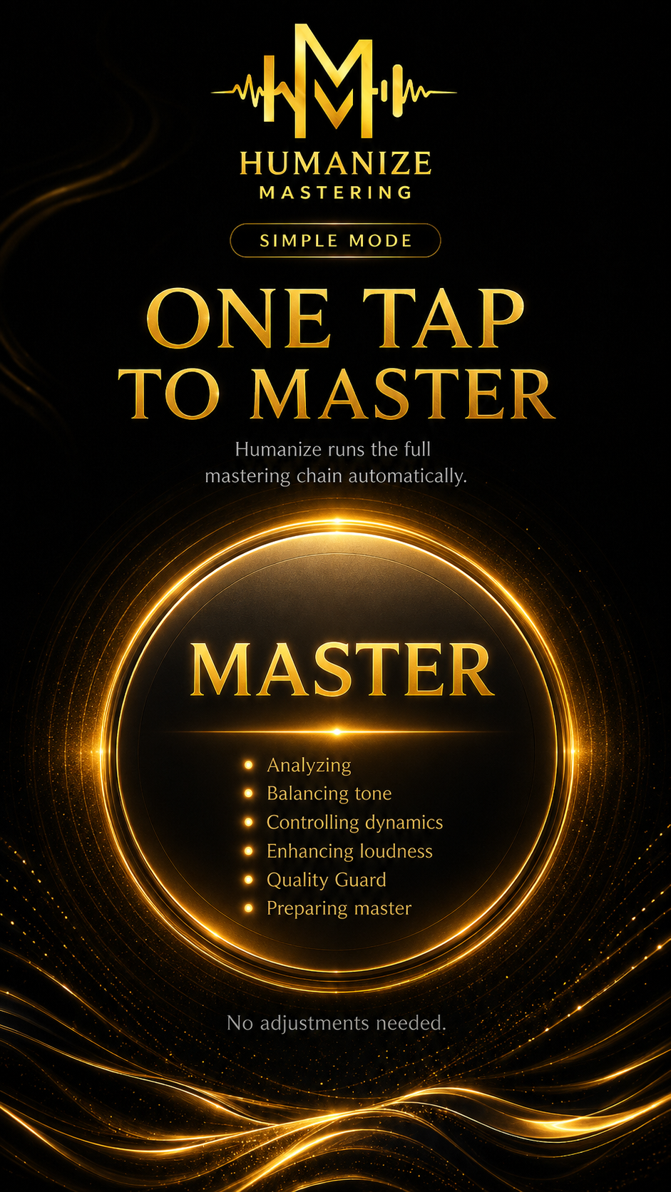One tap to master